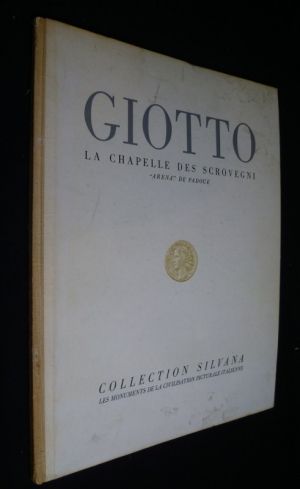 Giotto, la Chapelle des Scrovegni, "Arena" de Padoue