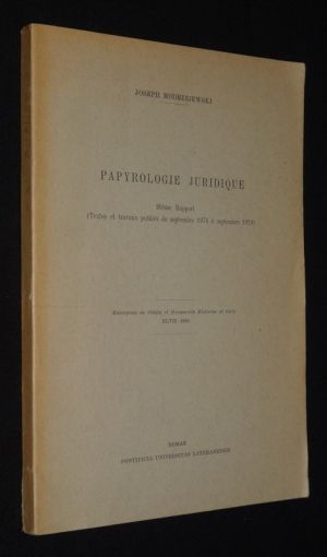 Papyrologie juridique. 20e rapport (Textes et travaux publiés de septembre 1976 à septembre 1979