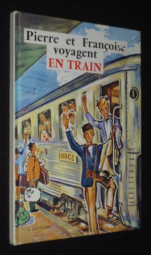 Pierre et Françoise voyagent en train