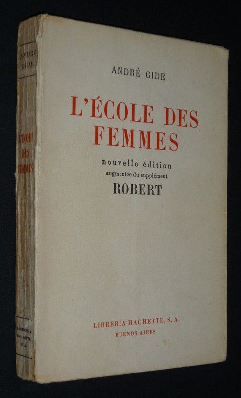 L'Ecole des femmes. Nouvelle édition augmentée du supplément Robert