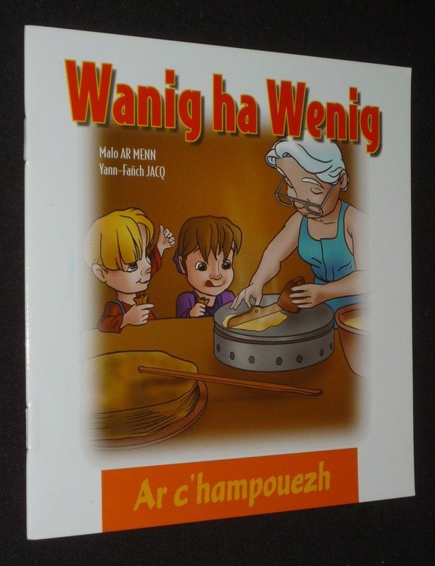Wanig ha Wenig : Ar c'hampouezh