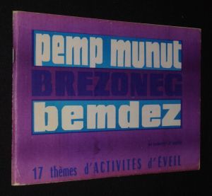 Pemp munut brezoneg bemdez, eil lodenn - 2e partie. 17 thèmes d'activités d'éveil
