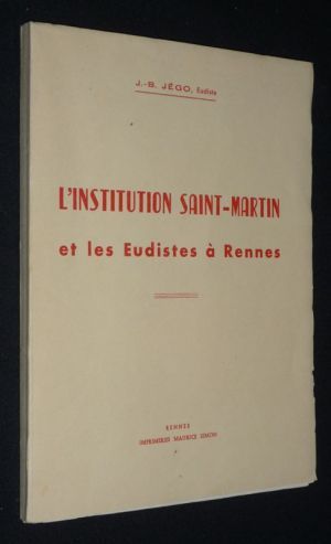 L'Institution Saint-Martin et les Eudistes à Rennes