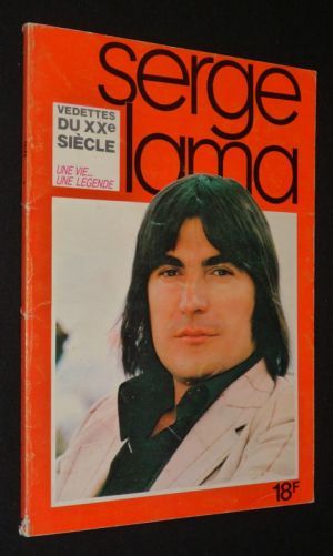 Serge Lama : une vie, une légende