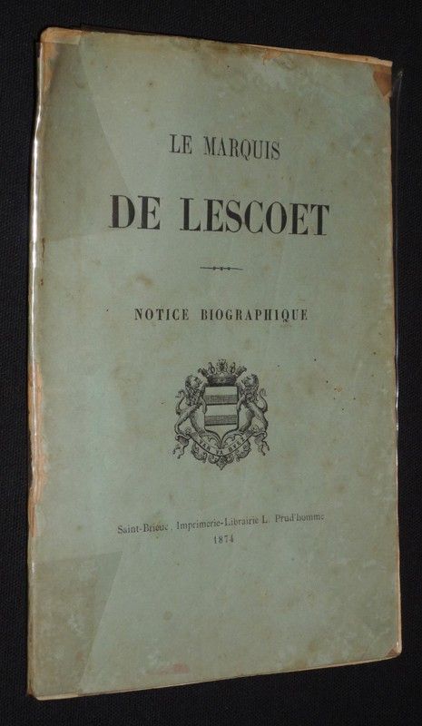 Le Marquis de Lascoet. Notice biographique