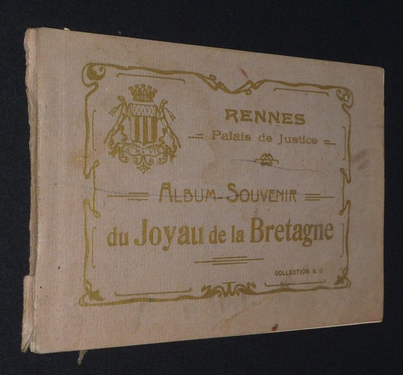 Rennes, Palais de Justice : Album souvenir du joyau de la Bretagne