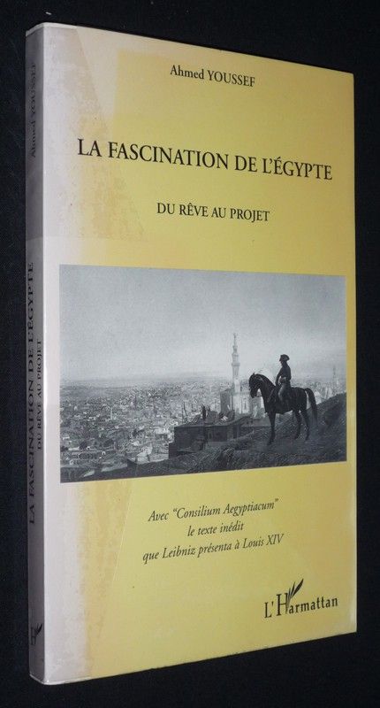 La Fascination de l'Egypte : du rêve au projet