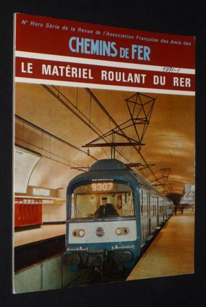 Le Matériel roulant du RER (n° hors série de la Revue de l'Association Française des Amis des Chemins de fer
