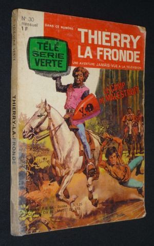 Télé Série Verte - Thierry la Fronde (n°30) : Le Camp de Malestroit