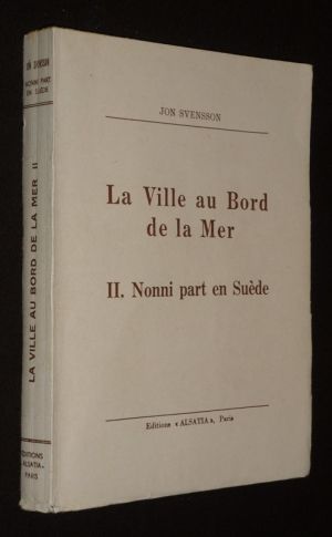 La Ville au bord de la mer, Tome II : Nonni part en Suède