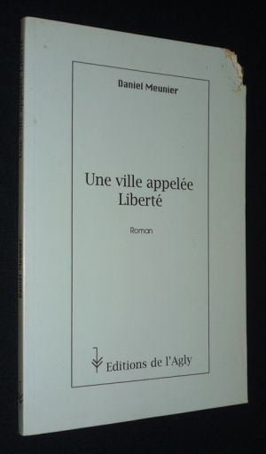 Une ville appelée Liberté