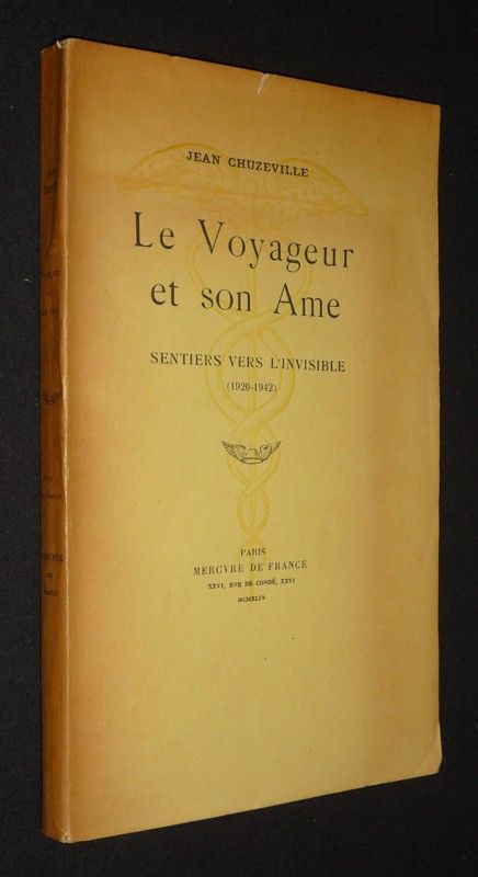 Le Voyageur et son âme : Sentiers vers l'invisible (1920-1942)
