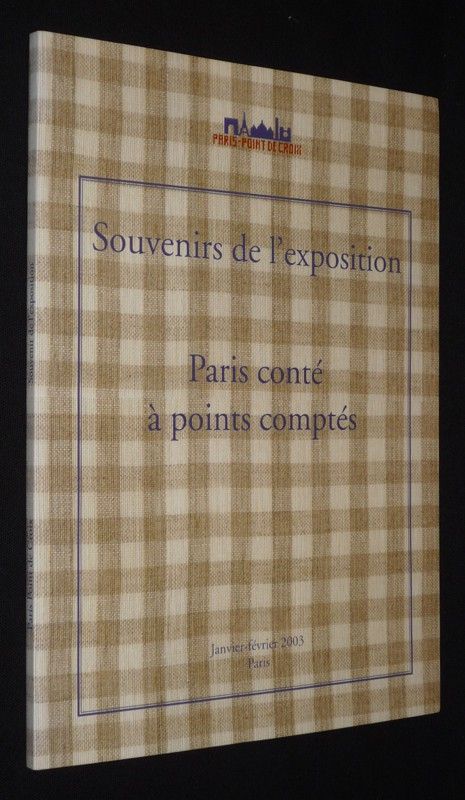 Paris conté à points comptés : Souvenirs de l'exposition