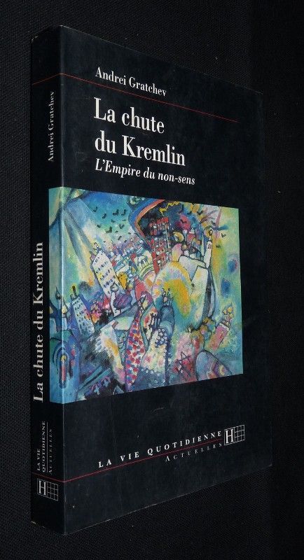 La chute du Kremlin, l'Empire du non-sens