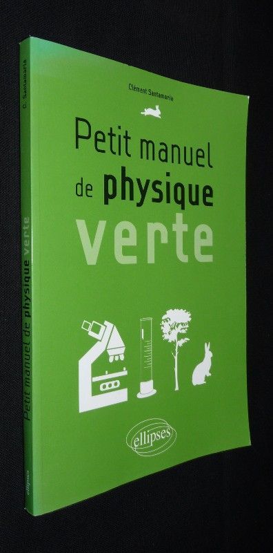 Petit manuel de physique verte