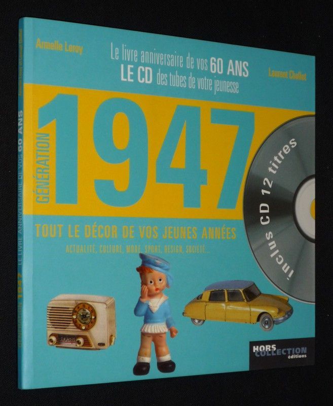 Génération 1947 : le livre anniversaire de vos 60 ans