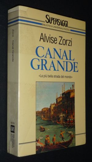 Canal Grande, "la più bella strada del mondo"
