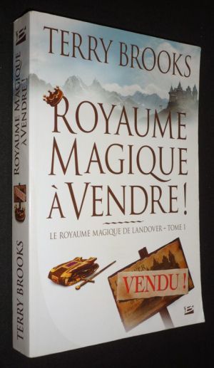 Le Royaume magique de Landover, Tome 1 : Royaume magique à vendre !