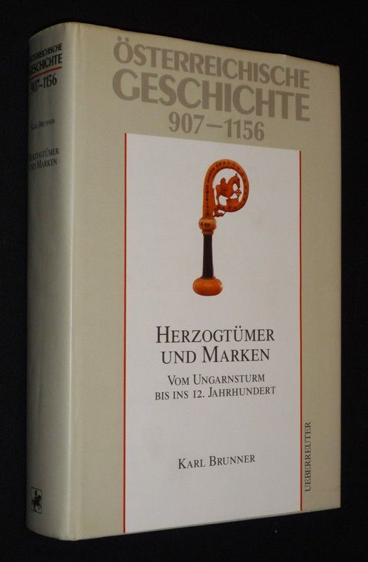 Herzogtümer und Marken, vom Ungarnsturm bis ins 12. Jahrhundert (Osterreichische Geschichte, 907-1156)