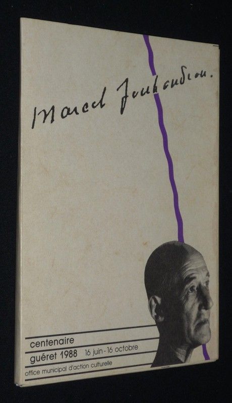 Marcel Jouhandeau. Centenaire Guéret 1988, 16 juin - 16 octobre