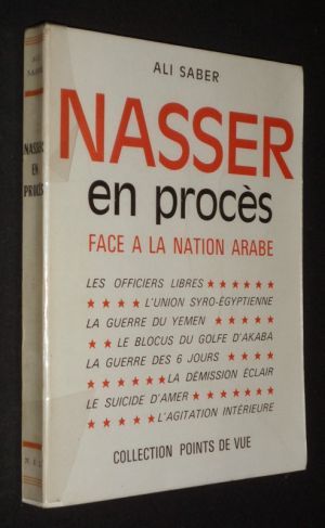 Nasser en procès : Face à la nation arabe