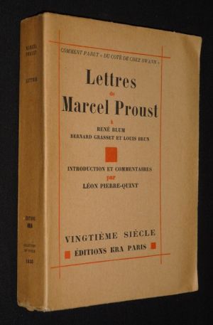 Comment Parut "Du côté de chez Swann" : Lettres de Marcel Proust à René Blum