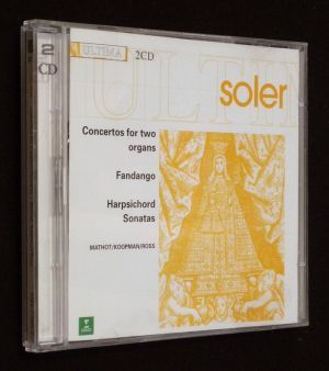 Soler : Concerto for two organs - Fandango - Harpsichord Sonatas (CD)