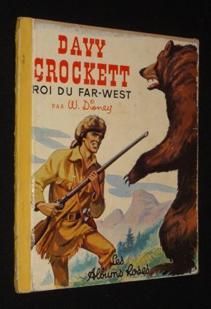 Davy Crockett roi du far-west
