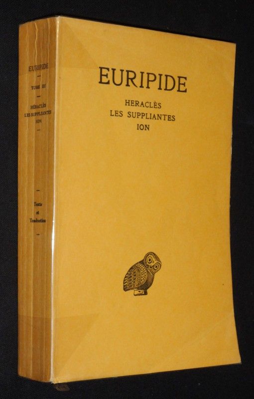 Euripide, Tome 3 :  Héraclès - Les Suppliantes - Ion