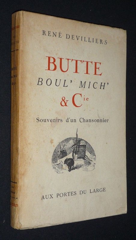 Butte, Boul' Mich' & Cie : Souvenirs d'un chansonnier