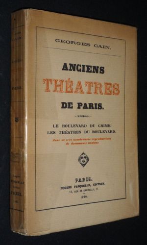 Anciens théâtres de Paris : Le Boulevard du crime - Les Théâtres du Boulevard