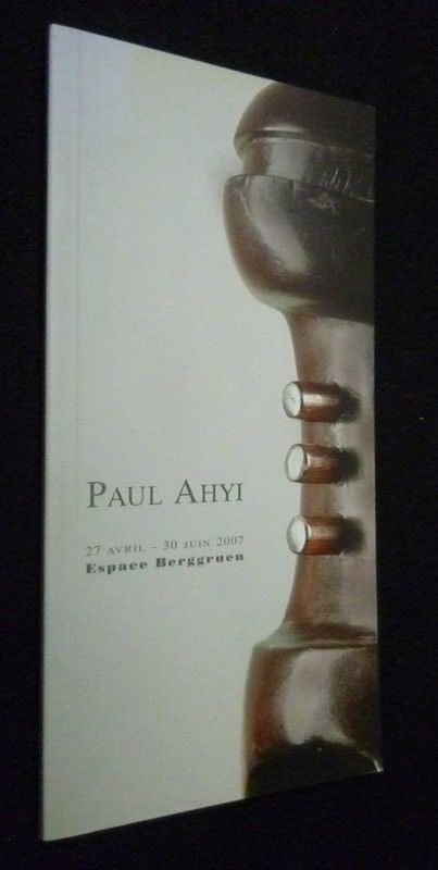 Paul Ahyi. 27 avril - 30 juin 2007, espace Berggruen