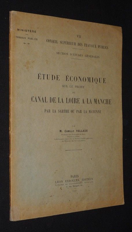 Etude économique sur le projet de canal de la Loire à la Manche par la Sarthe ou par la Mayenne