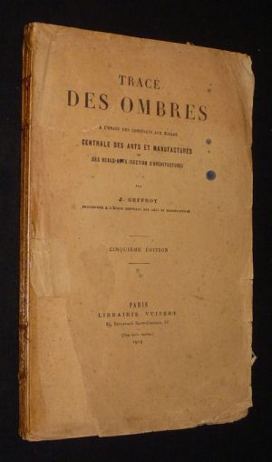 Tracé des ombres, à l'usage des candidats aux écoles Centrale des arts et manufactures et des Beaux-Arts (section architecture)