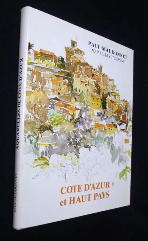 Côte d'Azur et Haut Pays, carnet d'un amateur