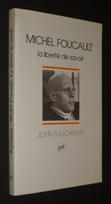 Michel Foucault : la liberté de savoir