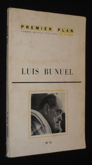 Premier Plan (n°13, octobre 1960) : Luis Bunuel