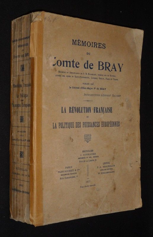 Mémoires du Comte de Bray. La Révolution française et la politique des puissances européennes