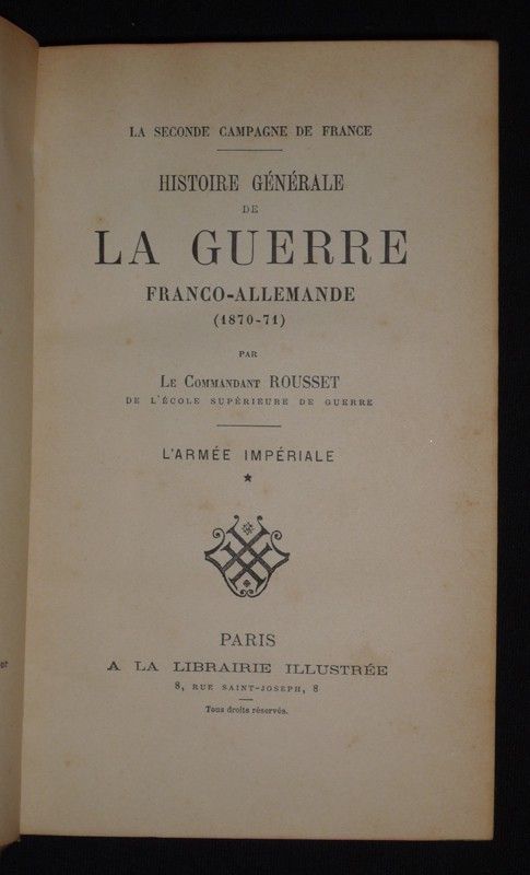 Histoire générale de la Guerre franco-allemande (1870-71) (6 volumes)