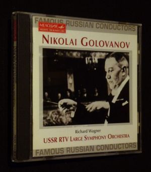 Nikolai Golovanov & USSR RTV Large Symphony orchestra : Richard Wagner (CD)