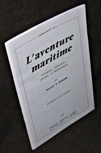 Cahiers D.U.C. n°4. L'aventure maritime. Corsaires, flibustiers, pirates et Barbaresques