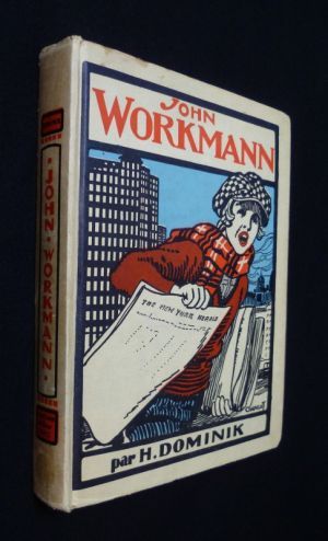 John Workmann ou les cent millions du petit crieur de journaux