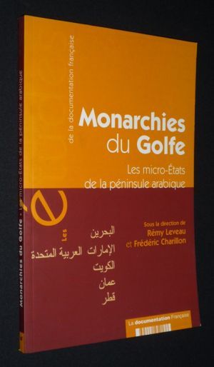Monarchies du Golfe : Les micro-états de la péninsule arabique