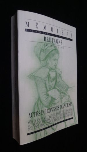 Actes du Congrès d'Ancenis (Mémoires de la Société d'Histoire et d'Archéologie de Bretagne, tome LXXVII)