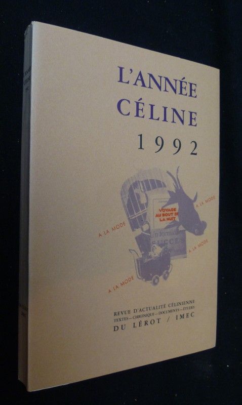 L'année Céline 1992. Revue d'actualité Célinienne