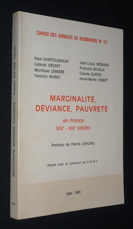 Marginalité, déviance, pauvreté en France, XIVe-XIXe siècles (Cahier des annales de Normandie n°13)