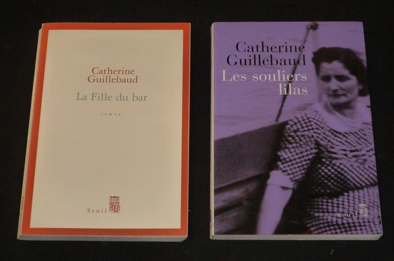 Lot de 2 romans de Catherine Guillebaud : La Fille du bar - Les Souliers Lila