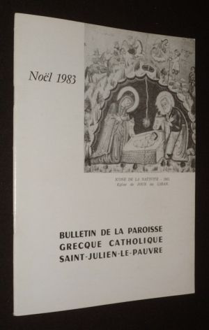 Bulletin de la paroisse grecque catholique Saint-Julien-le-Pauvre (Noël 1983)