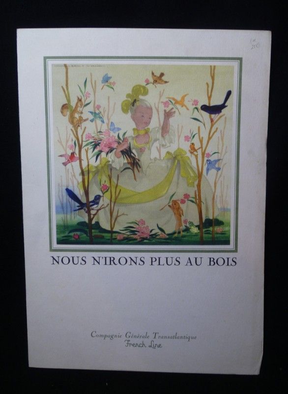 Compagnie Générale Transatlantique French Line. Nos vieilles chansons. Nous n'irons plus au bois (partition)