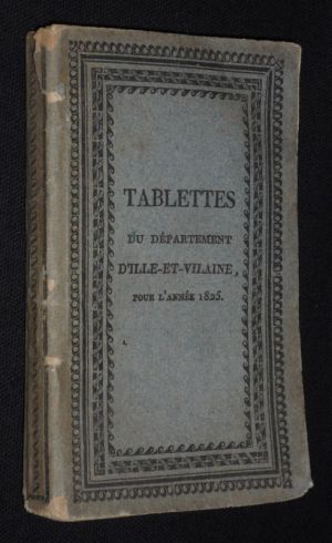 Tablettes de Rennes et du département d'Ille-et-Vilaine pour l'année 1825